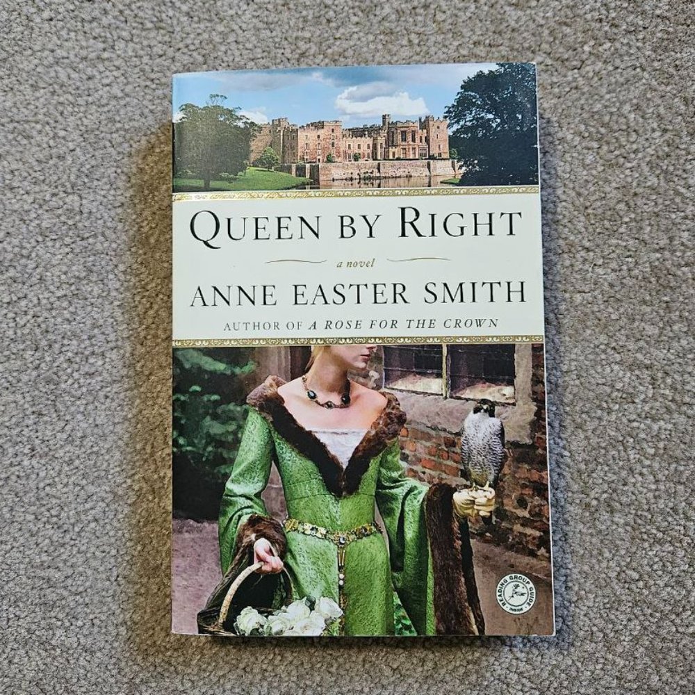 4/$20 Queen‎ By Right: A Novel by Anne Easter Smith - Paperback